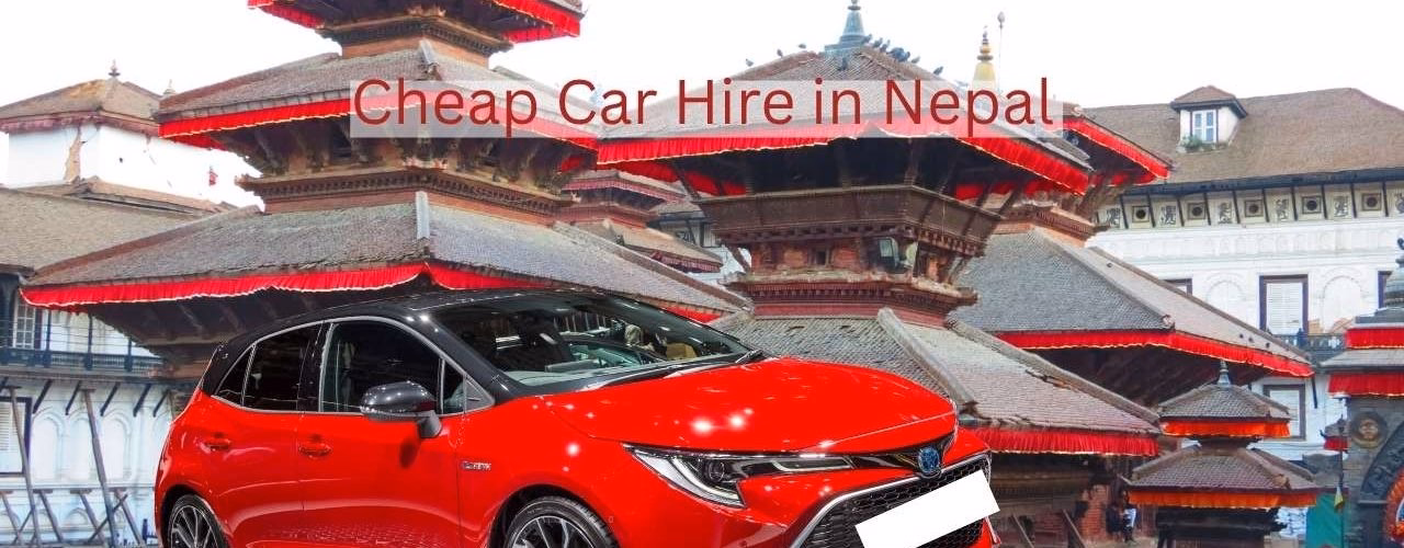 Cheap Car Hire in Nepal - Nepal Recreation